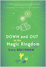 Cover of Doctorow's Down and Out in the Magic Kingdom